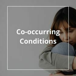 Co-Occurring Conditions